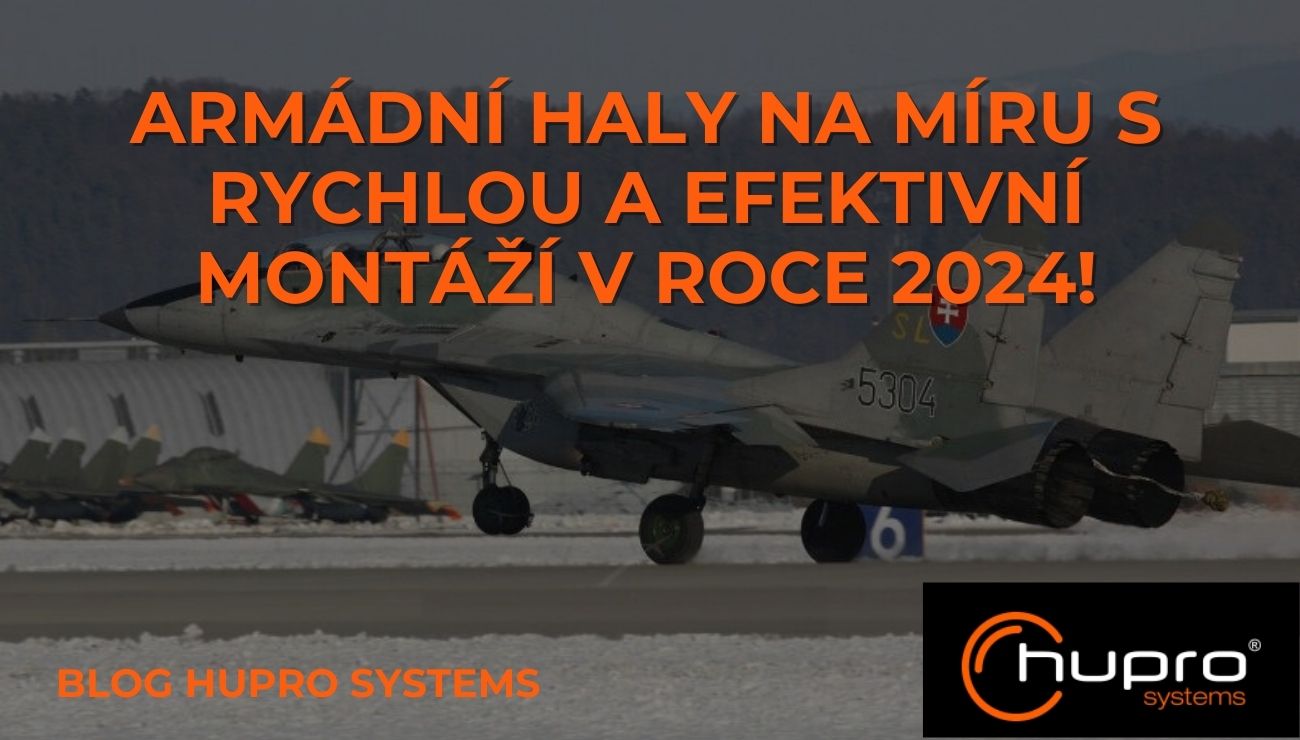 Armádní haly na míru s rychlou a efektivní montáží v roce 2024!