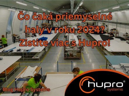 Obrázok ku aktualite Čo čaká priemyselné haly v roku 2024? Zistite viac s Hupro!